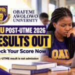 OAU Post-UTME 2026 Results Are Out — Check Your Score Now, but Don’t Mistake It for Admission