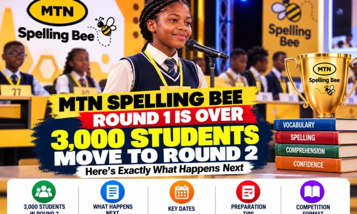 MTN Spelling Bee Round 1 Is Over — 3,000 Students Move to Round 2, Here’s Exactly What Happens Next