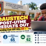 OAUSTECH Post-UTME Results Out: Nursing Cut-Off Hits 69 — See MLS, Public Health Scores and How to Check